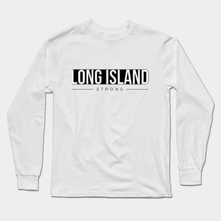 Long Island Strong (Light Colors) Long Sleeve T-Shirt